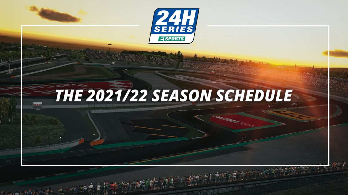 The 2021/22 24H SERIES ESPORTS season schedule